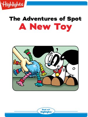 cover image of The Adventures of Spot: A New Toy